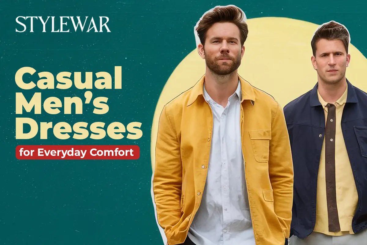 Casual Men’s Dresses for Everyday Comfort
