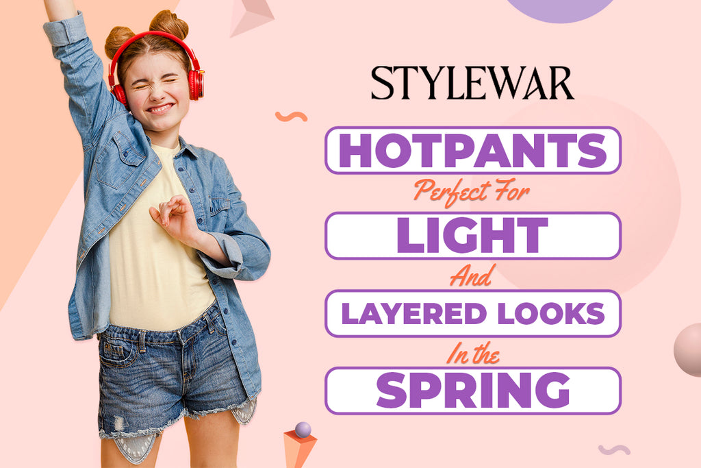 How to Style Hot Pants for Every Season – Stylewar