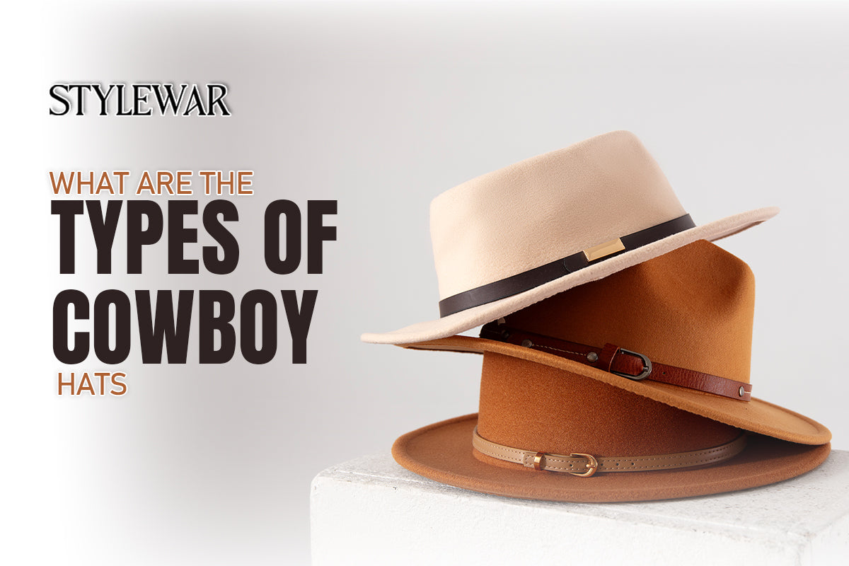What Are The Types Of Cowboy Hats